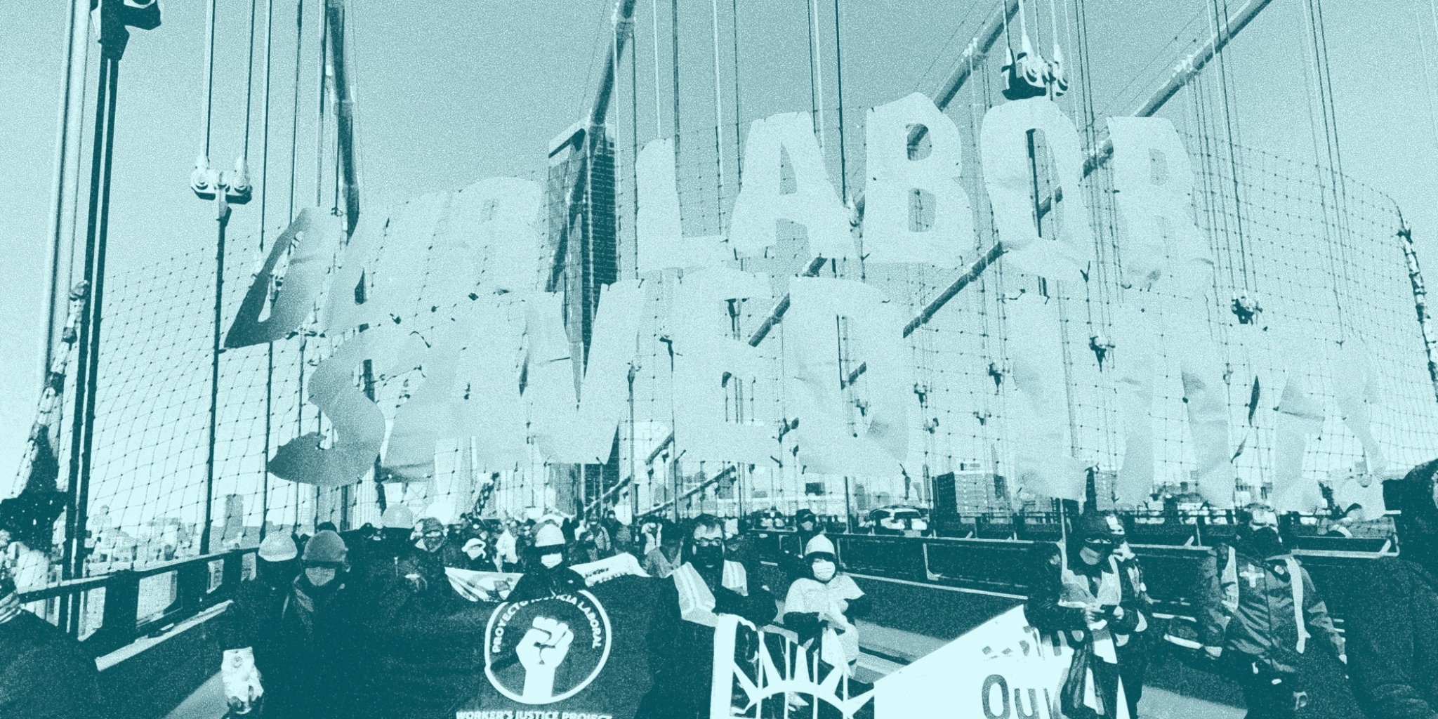 Sign that reads Our Labor Saves Lives.